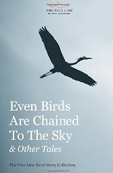 Even Birds Are Chained to the Sky